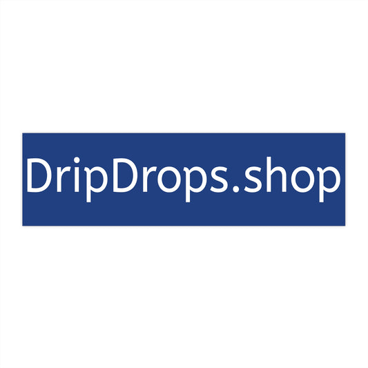 Drip Drops bumper sticker